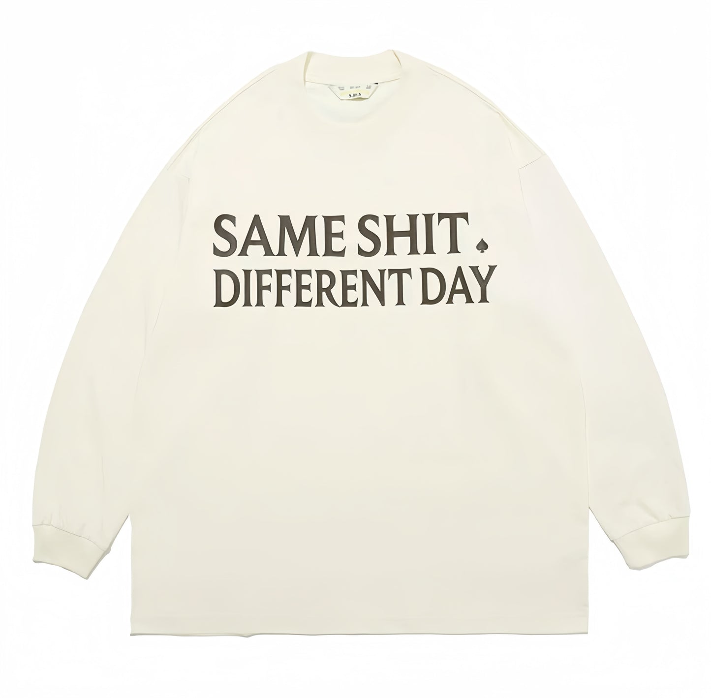 SAME SHIT DIFFERENT DAY